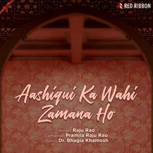Aashiqui Ka Wahi Zamana Ho